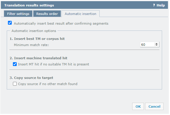 翻訳結果設定ウィンドウで自動挿入タブが開き、セグメントを確定した後に自動的に最適な結果を挿入し、自動挿入オプション（最適なTMまたは資料ヒットを挿入、機械翻訳ヒットを挿入、ソースをターゲットにコピー）が選択できる。下にはOKボタンとキャンセルボタンがあります。
