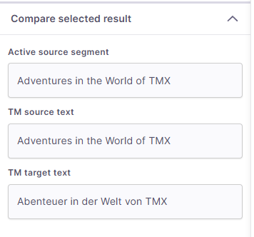 選択した結果を比較ウィンドウでアクティブなソースセグメント、TMのソーステキスト、TMのターゲットテキストを表示しています。