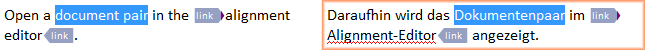 Une ligne exemplaire de l’éditeur de traduction montrant les parties marquées de la phrase et deux mots (un terme) dans la langue source et la langue cible surlignés en bleu.