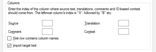 Parties des colonnes de l’onglet format de base montrant la Source, le Comment, la traduction et les champs contexte que vous devez remplir. En dessous, il y a deux cases à cocher - La première ligne contient les noms des colonnes et Importer le texte cible.
