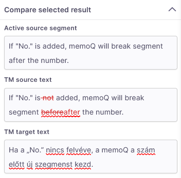 Comparer la fenêtre des résultats sélectionnée affichant le segment source actif, le texte source MT, le texte cible MT.