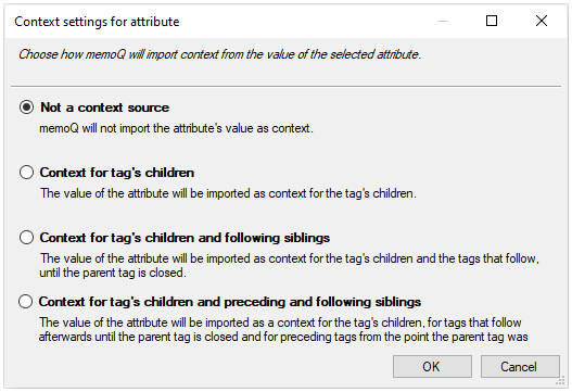 Paramètres de contexte pour la fenêtre d’attribut montrant les options de bouton radio disponibles: pas une source de contexte, contexte pour les balises enfant, contexte pour les balises enfant et balises suivantes, contexte pour les balises enfant, et balises précédentes et suivantes.