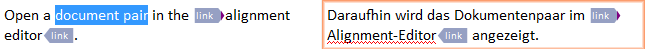 Une ligne exemplaire de l’éditeur de traduction montrant des parties marquées de la phrase et deux mots (un terme) dans la partie de la langue source surlignées en bleu.