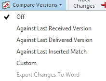 Bouton de comparaison des versions affichant son menu déroulant avec les options disponibles: Désactivé, Contre la dernière version reçue, Contre la dernière version livrée, Contre le dernier match inséré, Personnalisé et Exporter les modifications vers Word.