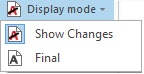 Bouton de mode d’affichage montrant son menu déroulant avec les options disponibles: Afficher les modifications et Final.