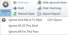 Ignorer le bouton affichant son menu déroulant avec les options disponibles: Ignorer et passer à la suivante, Ignorer tout ce type, Ignorer tout pour ce segment. Pour accéder à cette option par raccourci, appuyez sur Ctrl+Espace.