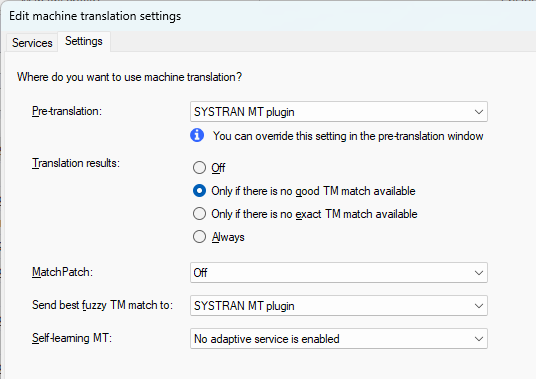 Modifier la fenêtre des paramètres de traduction automatique affichant l’onglet Paramètres ouvert avec des options pour la prétraduction, les résultats de traduction, MatchPatch (rapiècement des correspondances), Envoyer la meilleure correspondance de MT floue à, et TA en auto-apprentissage.
