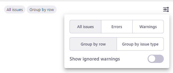 The Group by section showing selected grouping options next to the view options icon. Below, in the first row, there are All issues, Errors, and Wanings buttons. In the second row, there are Group by row, and Group by issue type options. At the bottom, there is the Show ignored warnings toggle button.