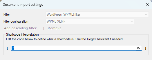 選択したWPML XLIFFフィルタを表示する文書のインポート設定ウィンドウ。ショートコード解釈領域には、正規表現が書かれたテキストフィールドがあります。
