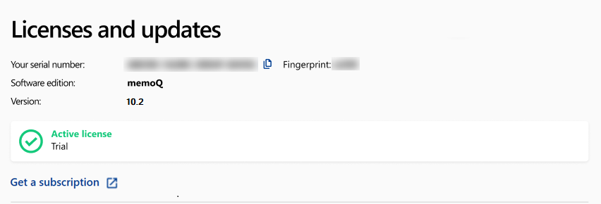 Part of the Licenses and updates page showing Your serial number, Fingerprint, Software edition, Verison, information about the licenses (active license Trial), and check symbol, which is a circle with a swoosh in the middle. Below there is Get a subscription link.